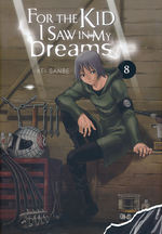 For The Kid I Saw in My Dreams (HC) nr. 8: - TILBUD (så længe lager haves, der tages forbehold for udsolgte varer).