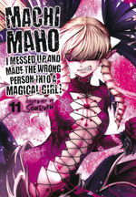 Machimaho: I Messed Up and Made the Wrong Person Into a Magical Girl! (TPB) nr. 11: Family Feud!  - TILBUD (så længe lager haves, der tages forbehold for udsolgte varer). 