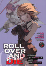 Roll Over and Die: I Will Fight for an Ordinary Life with My Love and Cursed Sword! (TPB) nr. 3. 
