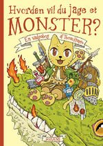 Hvordan vil du...? (HC) nr. 1: Hvordan vil du jage et monster? - En vælgebog af Thomas Knappe. 