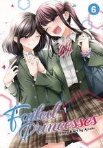 Failed Princesses (TPB) nr. 6: Confessions and Confusion (Final Volume) (Yuri). 