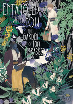 Entangled With You: The Garden of 100 Grasses (TPB): Boy and a Beast in the Deep, Dark Woods, A. 