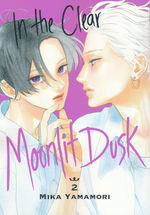 In the Clear Moonlit Dusk (TPB) nr. 2: You Don't Need to Be a Prince When You're With Me. 