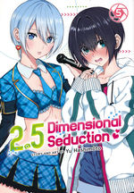 2.5 Dimensional Seduction (Ghost Ship - Adult) (TPB) nr. 5: Con Success Won't Stop Trouble at School for These Dedicated Otaku!. 