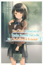 Girl I Saved on the Train Turned Out to Be My Childhood Friend, The (TPB) nr. 2. 