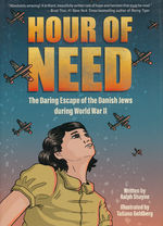 Hour of Need (TPB): Hour of Need: The Daring Escape of the Danish Jews during World War II. 