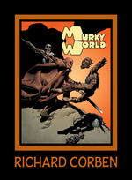 Richard Corben Library (HC) nr. 1: Murky World. 