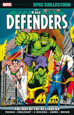 Defenders (TPB): Epic Collection vol. 1: Day of the Defenders (1969-73). 