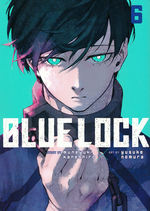Blue Lock (TPB) nr. 6: Would You Obey your Ego?. 