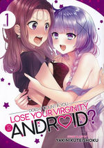 Does it Count if You Lose Your Virginity to an Android? (TPB) nr. 1: Do Androids Dream of Electric Sex? (Yuri). 