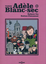 Adèle Blanc-sec (HC) nr. 10: Babyen fra Buttes-Chaumont.
