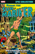 Namor (TPB): Epic Collection vol. 3: Who Strikes for Atlantis?  (1968-1970). 