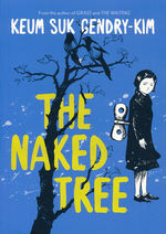 Naked Tree, The (TPB): Naked Tree, The. 