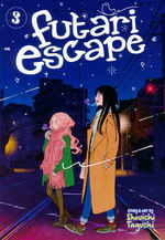 Futari Escape (TPB) nr. 3: Sick of Slacking (Yuri). 