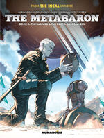 Metabaron (HC): Metabaron Book 4: The Bastard & The Proto-Guardianess.