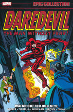 Daredevil (TPB): Epic Collection Vol. 6: Watch Out For Bullseye (1974-1976). 
