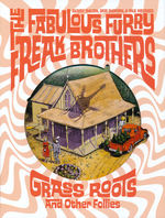 Freak Brothers, The Fabulous Furry (HC) nr. 4: Grass Roots & Other Follies. 