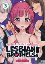 Asumi-Chan Is Interested in Lesbian Brothels! (TPB) nr. 3: Girl's Gotta Have a Hobby, A (Yuri). 