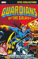 Guardians of the Galaxy (TPB): Epic Collection vol. 1: Earth Shall Overcome (1969-1977). 