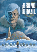 Bruno Brazil, De Nye Historier med (HC) nr. 3: Kold rædsel ved Eskimo Point. 