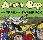 Alley Oop (TPB): Alley Oop by  Dave Graue Vol. 9: Alley Oop on the Trail of the Swamp Fox. 