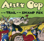 Alley Oop (TPB): Alley Oop by Dave Graue Vol. 9: Alley Oop on the Trail of the Swamp Fox. 