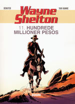 Wayne Shelton (Dansk) nr. 11: Hundrede millioner pesos. 