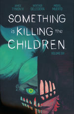 Something is Killing the Children (TPB) nr. 6: Volume 6. 
