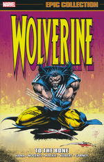 Wolverine (TPB): Epic Collection vol. 7: To the Bone (1993 - 1994). 