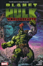 Hulk (TPB): Planet Hulk: Worldbreakers. 