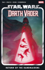 Star Wars (TPB): Darth Vader by Greg Pak Vol.6: Return of the Handmaidens. 
