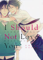 I Should Not Love You (TPB).