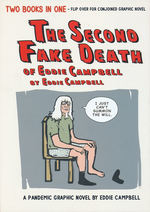 Second Fake Death of Eddie Campbell, The (HC): Second Fake Death of Eddie Campbell, The / Fate of the Artist, The. 