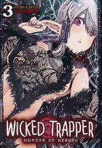 Wicked Trapper: Hunter of Heroes (Ghost Ship - Adult) (TPB) nr. 3: Blasted to Smithereens!. 