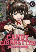 Candy & Cigarettes (TPB) nr. 6: Shot Through the Heart. 
