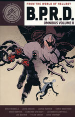 B.P.R.D. (TPB): Omnibus Volume 8. 