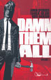 Damn Them All (TPB)