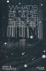 What's the Furthest Place From Here? (TPB) nr. 2: Volume 2.
