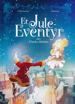 Juleeventyr, Et (HC) (E-Voke): Et juleeventyr - efter Charles Dickens. 