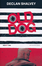 Old Dog (TPB) nr. 1: Redact One. 