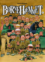 Børnehjemmet (HC) nr. 2: Samlet - Bind 2.