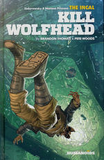 Incal (HC): Kill Wolfhead. 