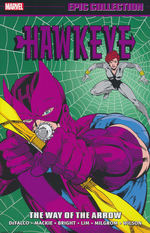 Hawkeye (TPB): Epic Collection vol. 2: The Way of the Arrow (1987 - 1989). 