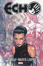 Daredevil (TPB): Echo - The Saga of Maya Lopez. 