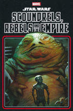 Star Wars (TPB): Scoundrels, Rebels and the Empire. 