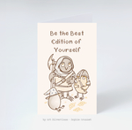 Humørkort: Be the Best Edition of Yourself. 