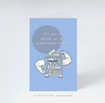Humørkort: You are as Strong as Your Board Game Shelves. 