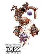 Toppi, The Collected (HC): All the World's Glory. 