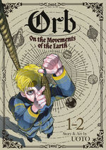 Orb on the Movements of the Earth (TPB) nr. 1: Change Minds, Change History, Move the Earth Itself? Omnibus (Vol. 1-2). 