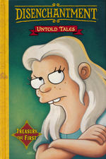 Disenchantment: Untold Tales (HC) nr. 1: Treasury the First. 